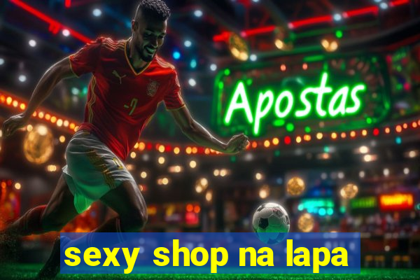 sexy shop na lapa